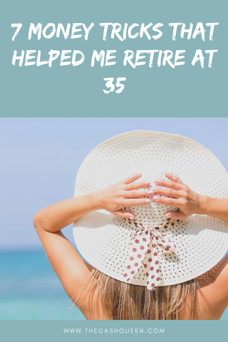7 money tricks that helped me retire at 35